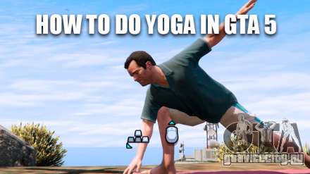 Как заниматься йогой в ГТА 5 (GTA 5)
