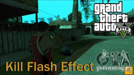GTA 5 Kill Flash Effect для GTA San Andreas