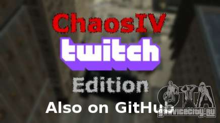 ChaosIV Twitch Edition для GTA 4