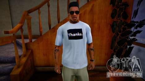 T-shirt Thanks. для GTA San Andreas
