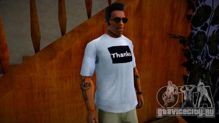 T-shirt Thanks. для GTA San Andreas
