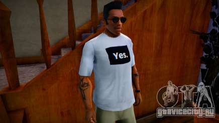 T-shirt YES. для GTA San Andreas