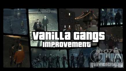 Vanilla Gangs Improvement для GTA 4