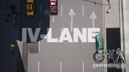 IV-LANE V1.0 (BASE GAME) для GTA 4
