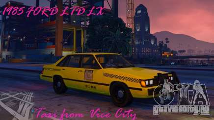 1985 Ford LTD LX - Taxi Vice City для GTA 5